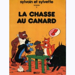 Sylvain et Sylvette : Tome 2, La chasse au canard : 