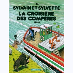Sylvain et Sylvette : Tome 46, La croisière des compères