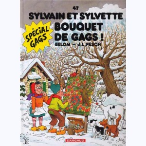 Sylvain et Sylvette : Tome 47, Bouquet de gags !
