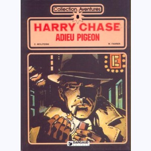 8 : Harry Chase : Tome 4, Adieu Pigeon