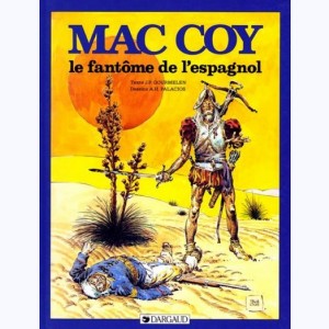 Mac Coy : Tome 16, Le Fantômes de l'Espagnol