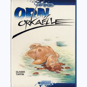 Orn : Tome 6, Orkaëlle