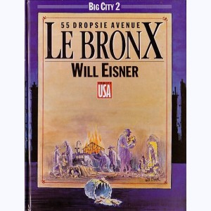 Big city : Tome 2, Le bronx
