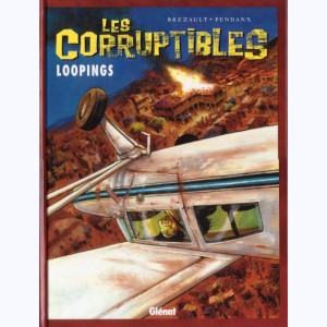 Les Corruptibles : Tome 3, Loopings