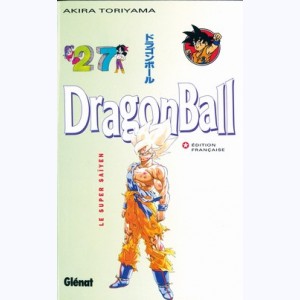 Dragon Ball : Tome 27, Le Super Saïyen