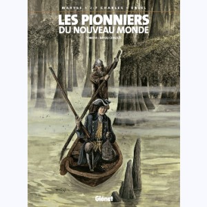 Les pionniers du nouveau monde : Tome 14, Bayou Chaouïs