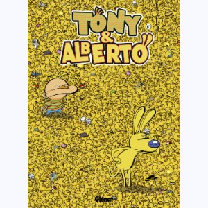 Tony et Alberto : Tome 10, Où est Tony ?