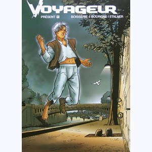 Voyageur : Tome 5, Présent 1