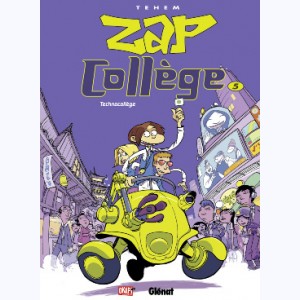 Zap Collège : Tome 5, Technocollège