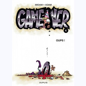 Game Over : Tome 4, Oups !