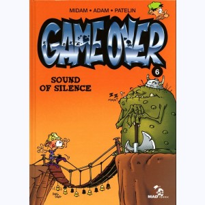 Game Over : Tome 6, Sound of silence