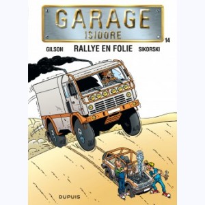 Garage Isidore : Tome 14, Rallye en folie