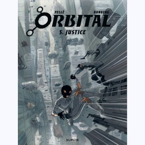 Orbital : Tome 5, Justice