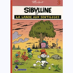 Sibylline : Tome 3, Sibylline et la lande aux sortilèges