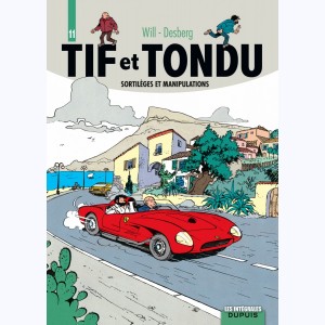 Tif et Tondu : Tome 11, Intégrale - Sortilèges et manipulations