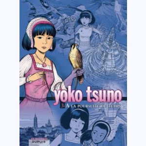 Yoko Tsuno : Tome 3, L'Intégrale - À la poursuite du temps