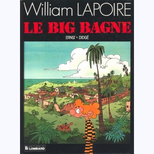 William Lapoire : Tome 4, Le big bagne