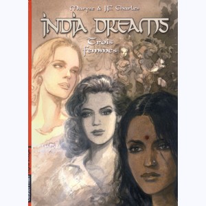 India Dreams : Tome 5, Trois femmes : 