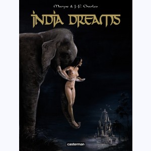 India Dreams : Tome 1 à 4, Intégrale