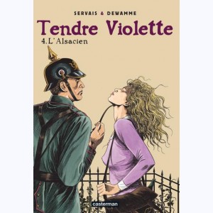 Tendre Violette : Tome 4, L'Alsacien
