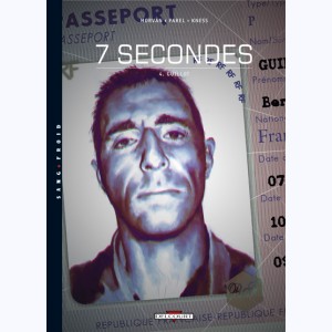 7 secondes : Tome 4, Guillot