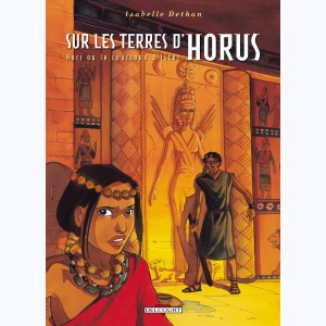 Sur les terres d'Horus : Tome 6, Hori ou le courroux d'Istar