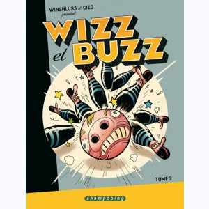 Wizz et Buzz : Tome 2