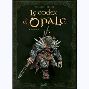 Les forêts d'Opale, Codex d'Opale Volume 2
