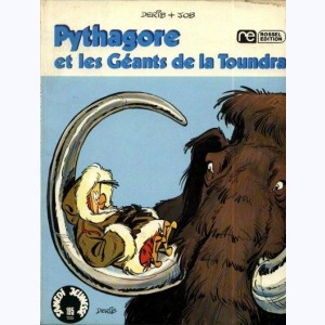 Pythagore et Cie : Tome 3, et les géants de la toundra