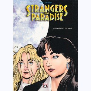 Strangers in Paradise : Tome 5, Ennemies intimes