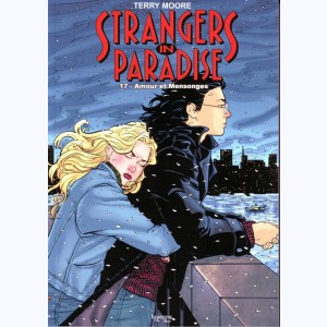 Strangers in Paradise : Tome 17, Amours et mensonges