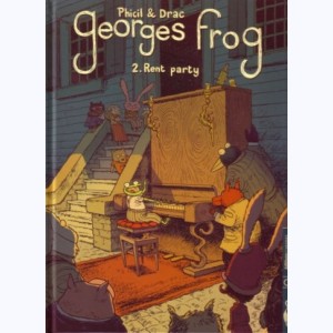 Georges Frog : Tome 2, Rent party
