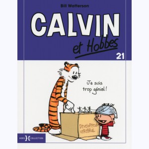 Calvin et Hobbes : Tome 21, Je suis trop génial : 