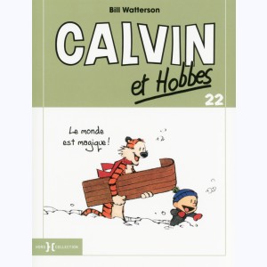 Calvin et Hobbes : Tome 22, Le monde est magique!