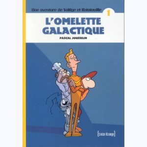 Voltige et Ratatouille : Tome 1, L'omelette galactique