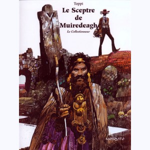 Le collectionneur : Tome 2, Le sceptre de Muiredeagh