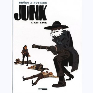 Junk : Tome 2, Pay back