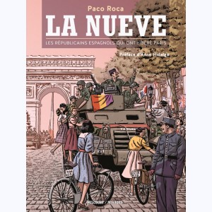La Nueve, Les Républicains espagnols qui ont libéré Paris