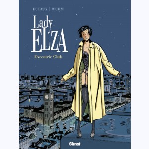 Lady Elza : Tome 1, Excentric Club
