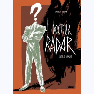 Docteur Radar, Docteur Radar - Édition spéciale Noir et blanc : 