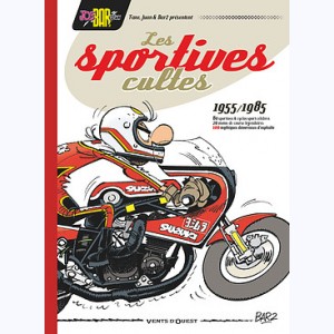 Joe Bar Team, Les Sportives cultes (1955-1985)