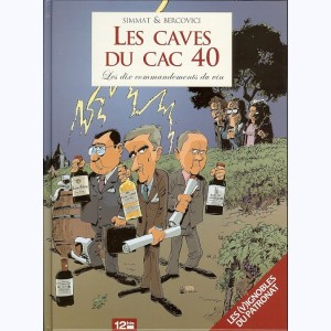 Les Caves du CAC 40, Les dix commandements du vin : 