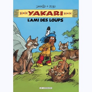 Yakari, l'ami des animaux : Tome 5, L'ami des loups