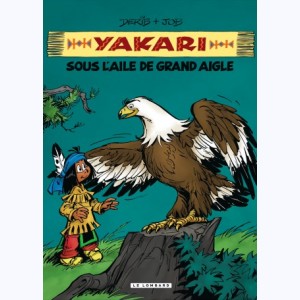 Yakari, l'ami des animaux : Tome 7, Sous l'aile de Grand Aigle