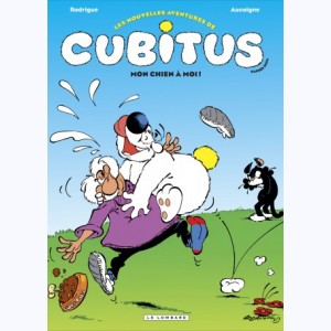 Cubitus (Les nouvelles aventures de) : Tome 6, Mon chien à moi !