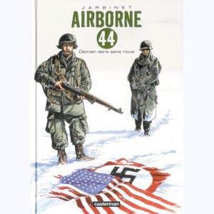 Airborne 44 : Tome 2, Demain sera sans nous