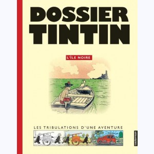 Autour de Tintin, Les dossiers de Tintin - L'île noire