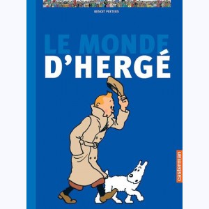 Autour de Tintin, Le Monde d'Hergé