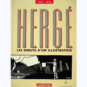 Autour de Tintin, Les débuts d'un illustrateur 1922 - 1932
