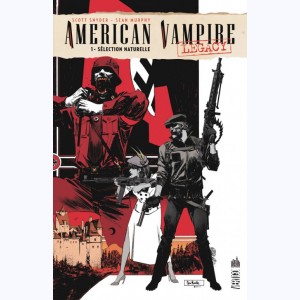 American Vampire Legacy : Tome 1, Sélection naturelle